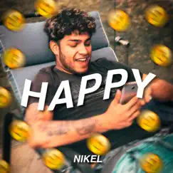 Happy - Single by Nikel album reviews, ratings, credits