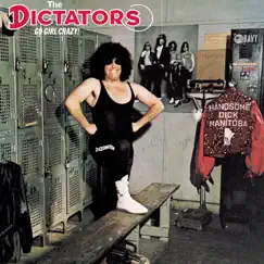 Go Girl Crazy! by The Dictators album reviews, ratings, credits