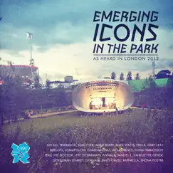 Emerging Icons in the Park: As Heard in London 2012 by Various Artists album reviews, ratings, credits