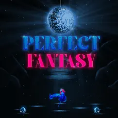 Perfect Fantasy - Single by Loti & KD album reviews, ratings, credits