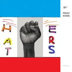 Haters - Single by Maaz Khan album reviews, ratings, credits