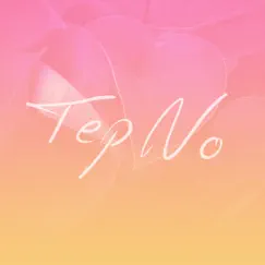 You Know That Feel Off of Me - Single by Tep No album reviews, ratings, credits