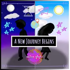 A New Journey Begins - Single by Astra Glyde album reviews, ratings, credits
