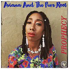 Prophecy - EP by Aviana and the Pure Root album reviews, ratings, credits