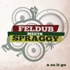A so It Go by Feldub & Spraggy album reviews, ratings, credits