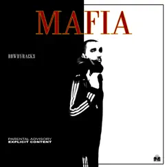 Mafia - Single by Rowdy Racks album reviews, ratings, credits