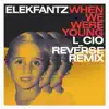 When We Were Young (L_cio Reverse Remix) - Single album lyrics, reviews, download