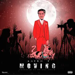 Moving - Single by Astro T Mr Theyknow album reviews, ratings, credits
