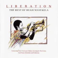 Liberation - The Best Of by Hugh Masekela album reviews, ratings, credits