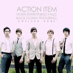 When Everything Falls Back Down Ft. Chelsea Kane - Single by Action Item album reviews, ratings, credits