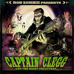 Rob Zombie Presents Captain Clegg and the Night Creatures by Rob Zombie & Captain Clegg & The Night Creatures album reviews, ratings, credits