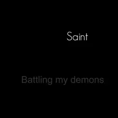 Battling My Demons - Single by Saint album reviews, ratings, credits