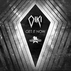 Get It Now EP by Oiki album reviews, ratings, credits