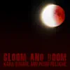 Gloom and Doom - Single album lyrics, reviews, download