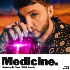 Medicine (PS1 Remix) - Single by James Arthur album reviews, ratings, credits