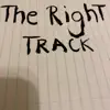 The Right Track - Single album lyrics, reviews, download