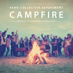 Campfire by Rend Collective Experiment album reviews, ratings, credits