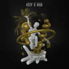 Keep U High Song Lyrics