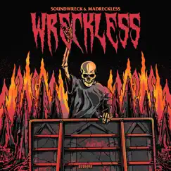 Wreckless - Single by Soundwreck & Madreckless album reviews, ratings, credits