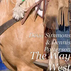 The Way West by Doug Simmons & Dennis Patterson album reviews, ratings, credits