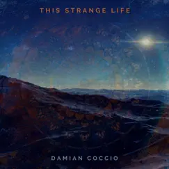 This Strange Life by Damian Coccio album reviews, ratings, credits