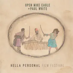 Hella Personal Film Festival by Open Mike Eagle & Paul White album reviews, ratings, credits