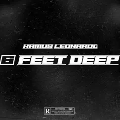 6 Feet Deep - Single by Kamus Leonardo album reviews, ratings, credits