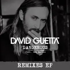 Dangerous (feat. Sam Martin) [Remixes] - EP by David Guetta album reviews, ratings, credits