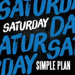Saturday - Single by Simple Plan album reviews, ratings, credits