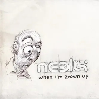 When I'm Grown Up by Neelix album download