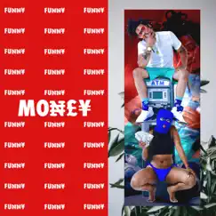 Funny Money (feat. Yung Way) - Single by Zeuz King album reviews, ratings, credits