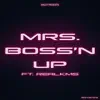 Mrs. Boss'n Up (feat. Real KMS) - Single album lyrics, reviews, download