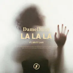 La La La - Single by Dame Dame & Britt album reviews, ratings, credits