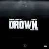 Drown (feat. Aquila) - Single album lyrics, reviews, download