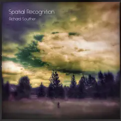 Spatial Recognition by Richard Souther album reviews, ratings, credits