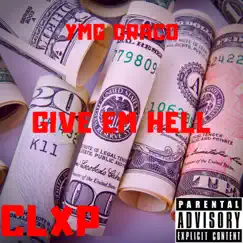 Give Em Hell - Single by YMG Draco album reviews, ratings, credits