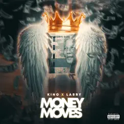 Money Moves - Single by King & Labry album reviews, ratings, credits