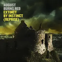 Extinct By Instinct (Reprise) - Single by August Burns Red album reviews, ratings, credits