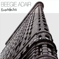 Escape to New York by Beegie Adair album reviews, ratings, credits