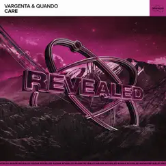 Care - Single by VARGENTA, Quando & Revealed Recordings album reviews, ratings, credits