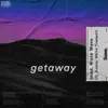 Getaway (feat. Samia & White Trumpet) - Single album lyrics, reviews, download