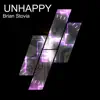 Unhappy - Single album lyrics, reviews, download