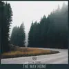 The Way Home - Single album lyrics, reviews, download