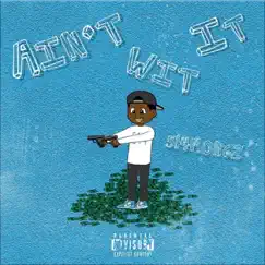 Ain't Wit It - Single by 514 Morgz album reviews, ratings, credits
