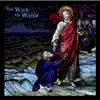You Walk on Water album lyrics, reviews, download