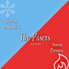 The Misers (feat. Robby Atkins) - Single by Promise. album reviews, ratings, credits