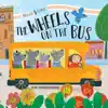 Wheels on the Bus - Single album lyrics, reviews, download