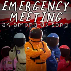 Emergency Meeting: An Among Us Song (feat. Katie Herbert & Kevin Clark) - Single by Random Encounters album reviews, ratings, credits