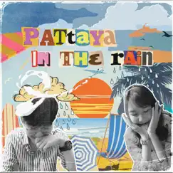 Pattaya In the Rain - Single by Kumi Creami album reviews, ratings, credits