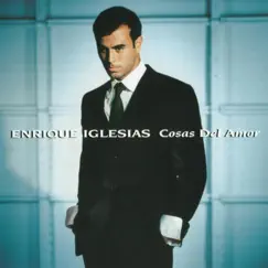 Cosas Del Amor by Enrique Iglesias album reviews, ratings, credits